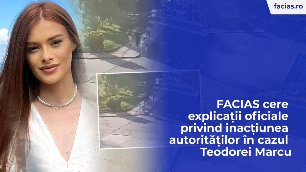 FACIAS solicit explicaii oficiale privind inactivitatea autoritilor n cazul Teodorei MarcU